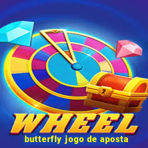 butterfly jogo de aposta